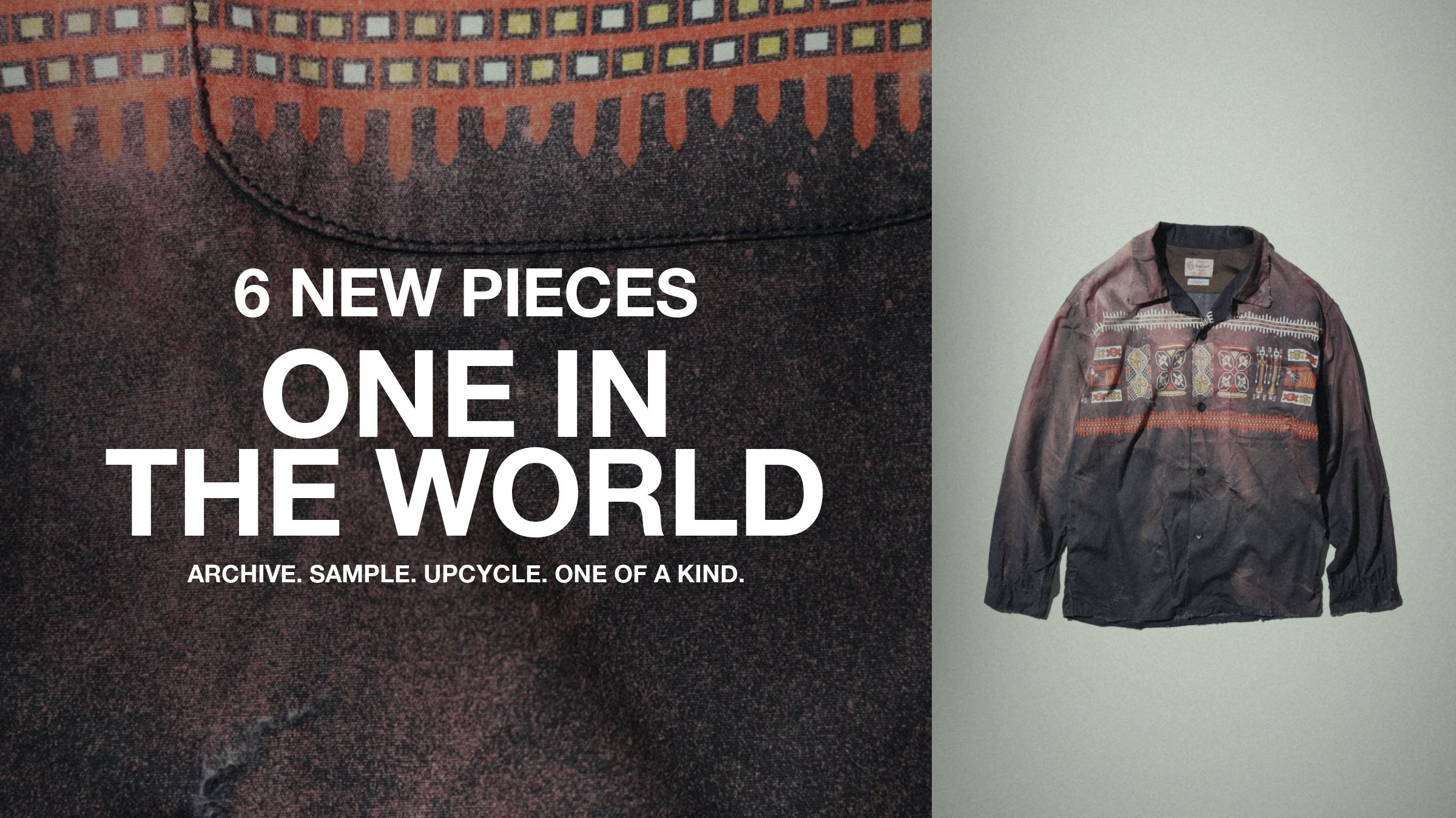 ONE IN THE WORLD VOL.2 — 6 NEW PIECES. ARCHIVE. SAMPLE. UPCYCLE. ONE OF A KIND. TOWNCRAFT 一点物のアップサイクル